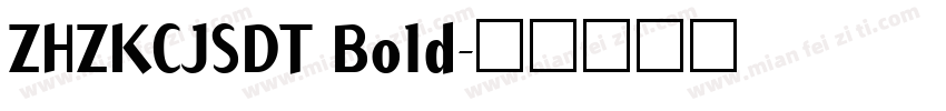 ZHZKCJSDT Bold字体转换